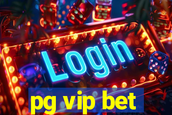 pg vip bet